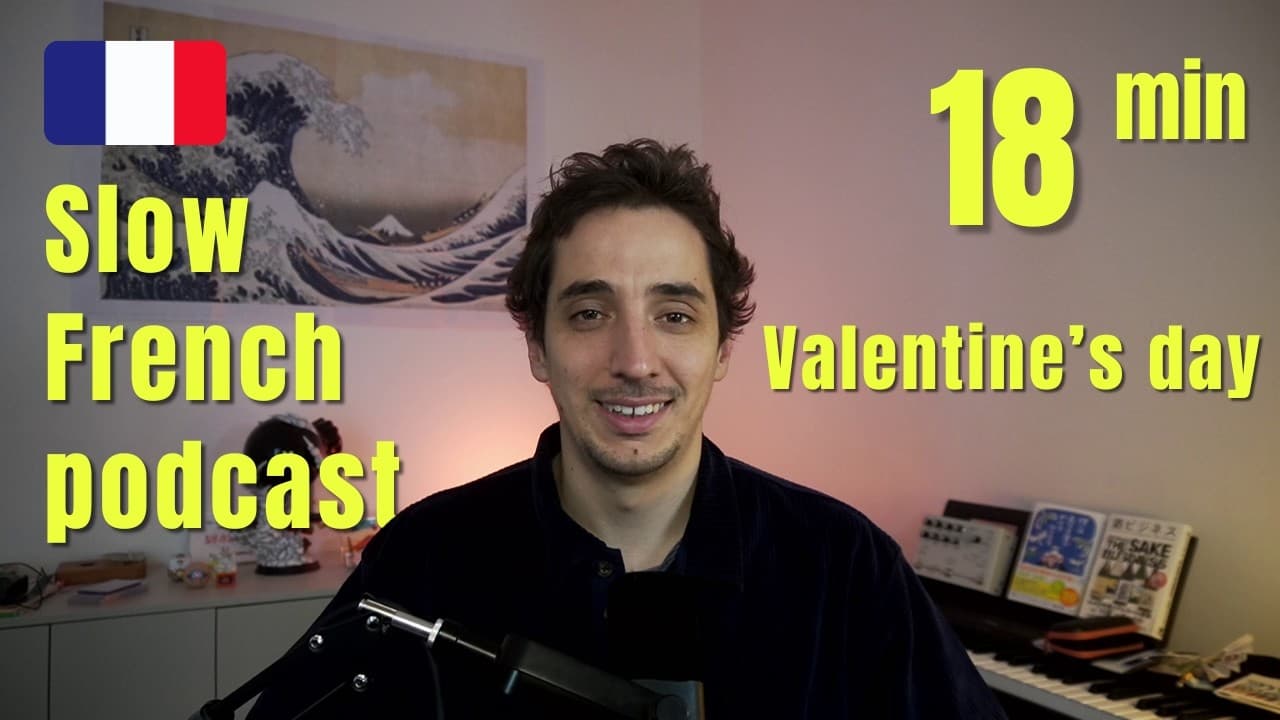 Valentine's Day in France - Slow French #57