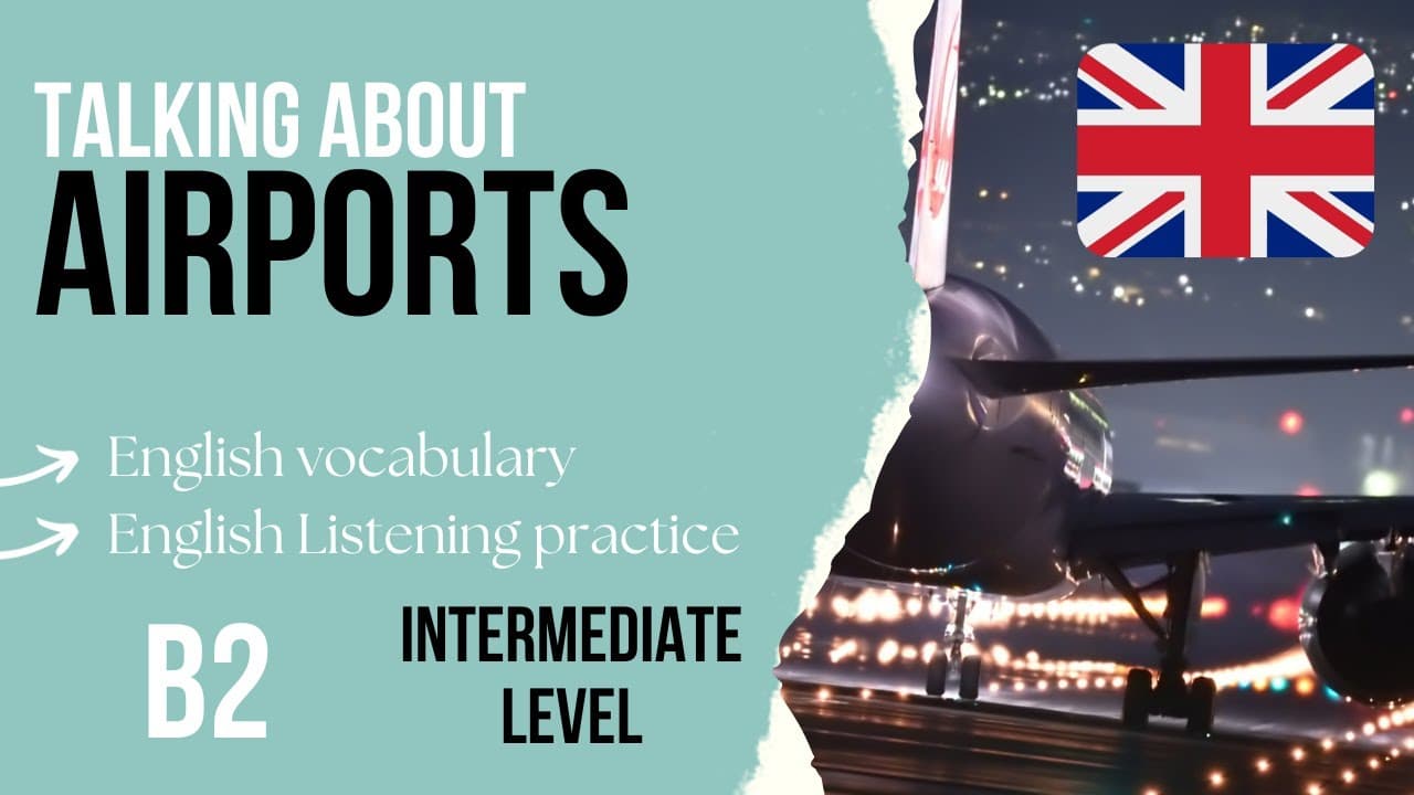 Learn Airport and Travel Vocabulary in English - Upper-Intermediate English Listening B2
