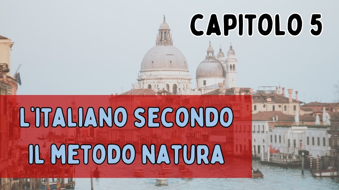 L'italiano secondo il metodo natura || Capitolo 5: Le stagioni