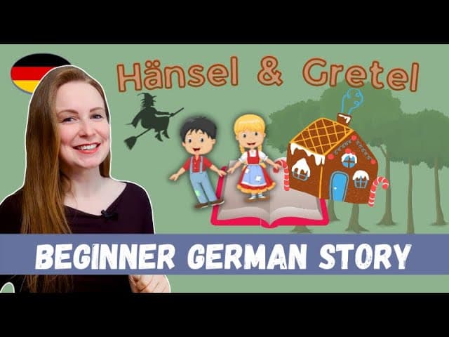 Grimms': The Original Story Of Hansel & Gretel (German Past Tense)│Beginner German