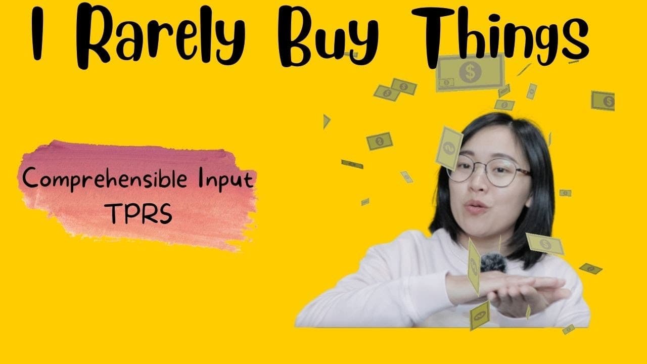 Intermediate | I Rarely Buy Things |  Comprehensible Input Chinese | TPRS | Slow Clear Chinese