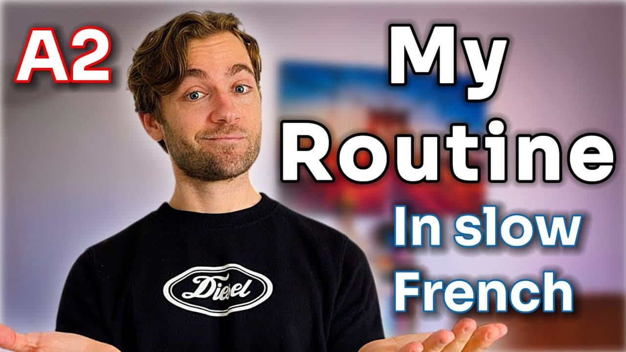 A2 French listening practice: my daily routine (slow French)