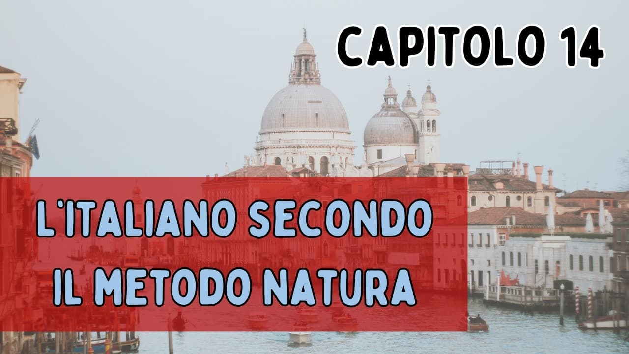 L'italiano secondo il metodo natura || Capitolo 14: I regali di Bruno