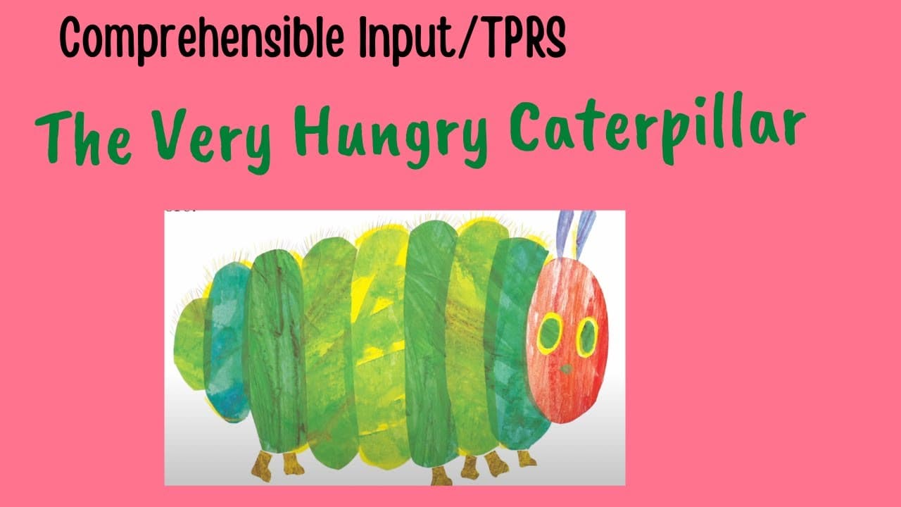 Beginner｜The Very Hungry Caterpillar | 很饿的毛毛虫｜Picture book with comprehensible input+TPRS