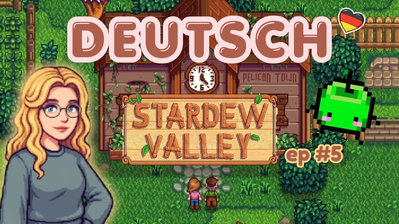 German Immersion | Stardew Valley Ep. 05: A Slow, Cozy Day