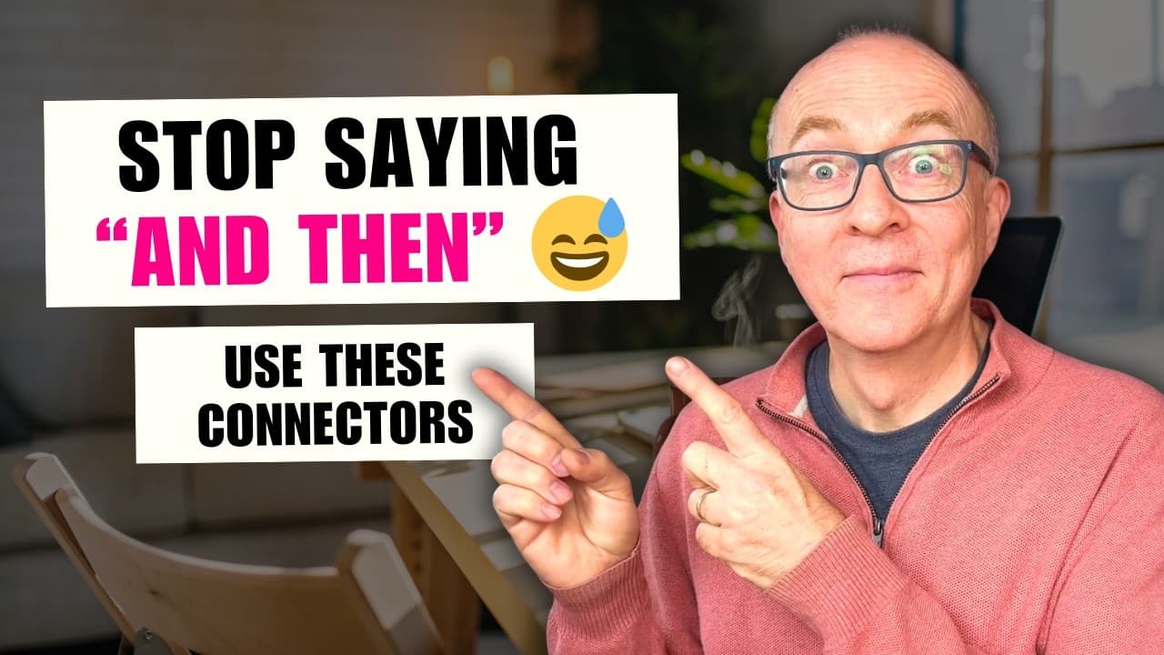 Linking Words to Get Fluent in English