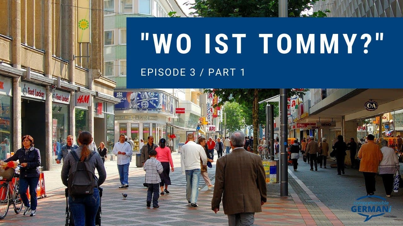 WO IST TOMMY? | comprehensible TPRS Story for Intermediate Beginners
