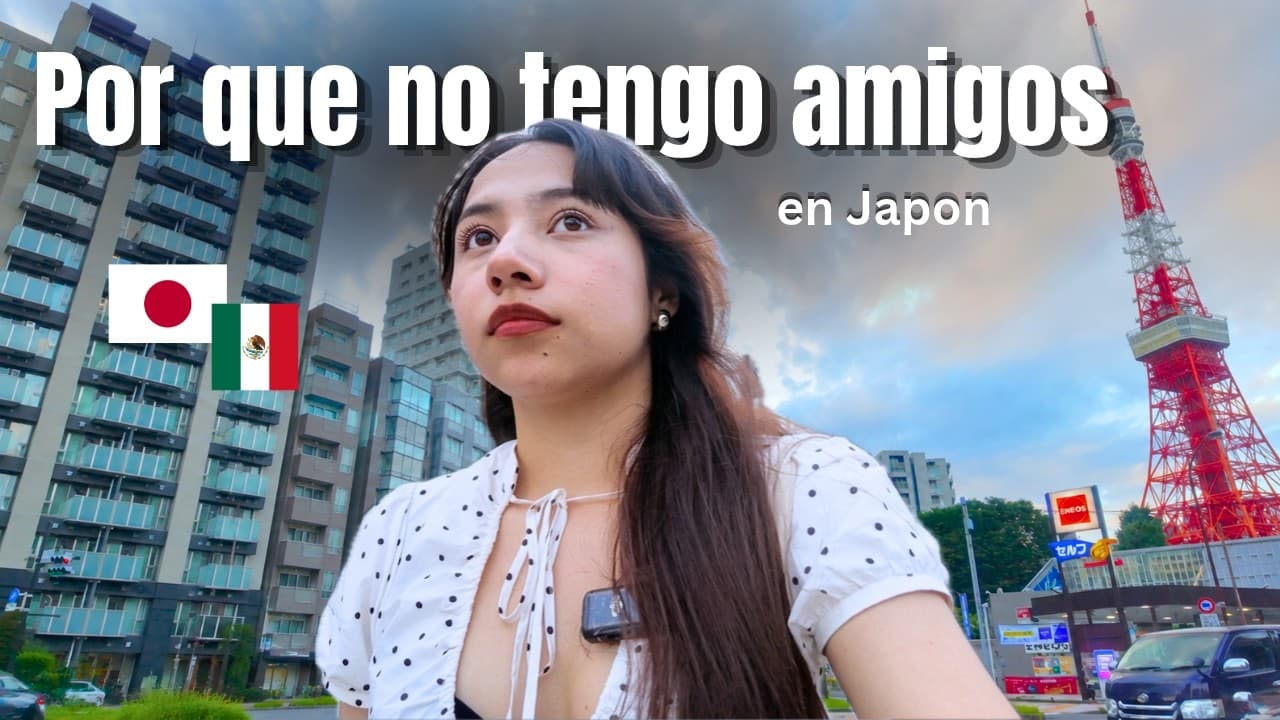 Por qué no tengo amigos en Japón? después de mudarme aquí
