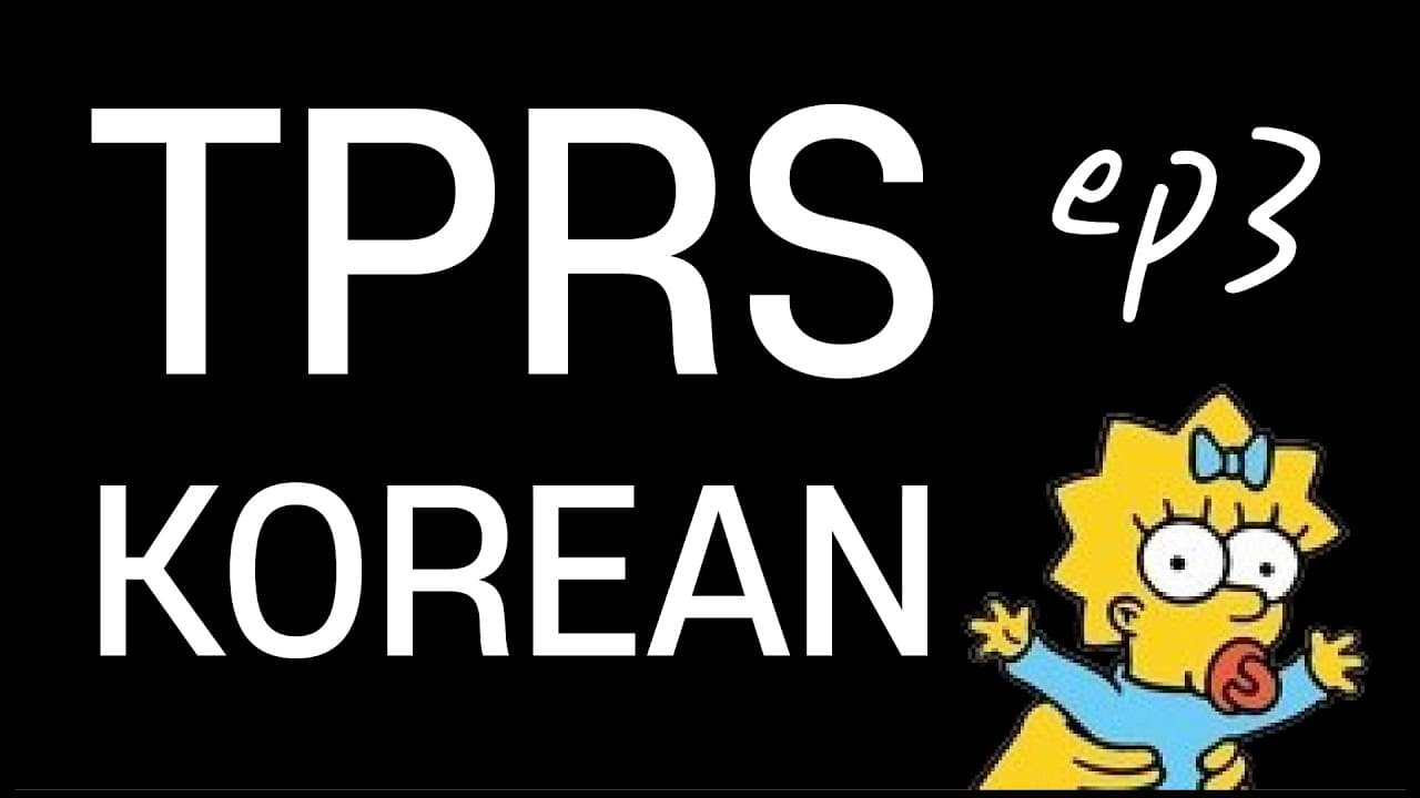 TPRS Korean for beginners ep3