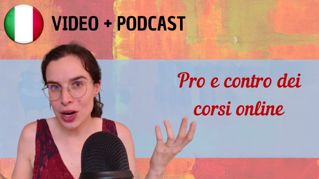 Perché scegliere (o non scegliere) un corso online? || Podcast in italiano semplice || Episodio 109