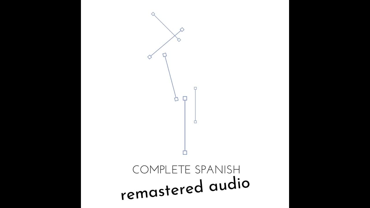 Language Transfer   Complete Spanish   Lesson 35 enhanced 50p
