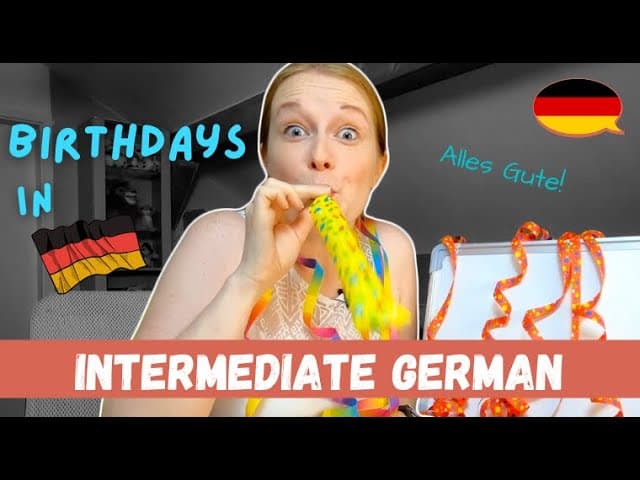 Birthdays in Germany! The Dos and Don'ts and Common Customs│Pre-Intermediate German
