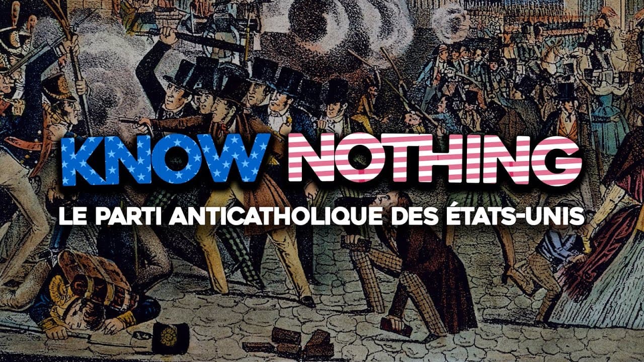 Know Nothing : Le Parti Anticatholique des États-Unis ✝️