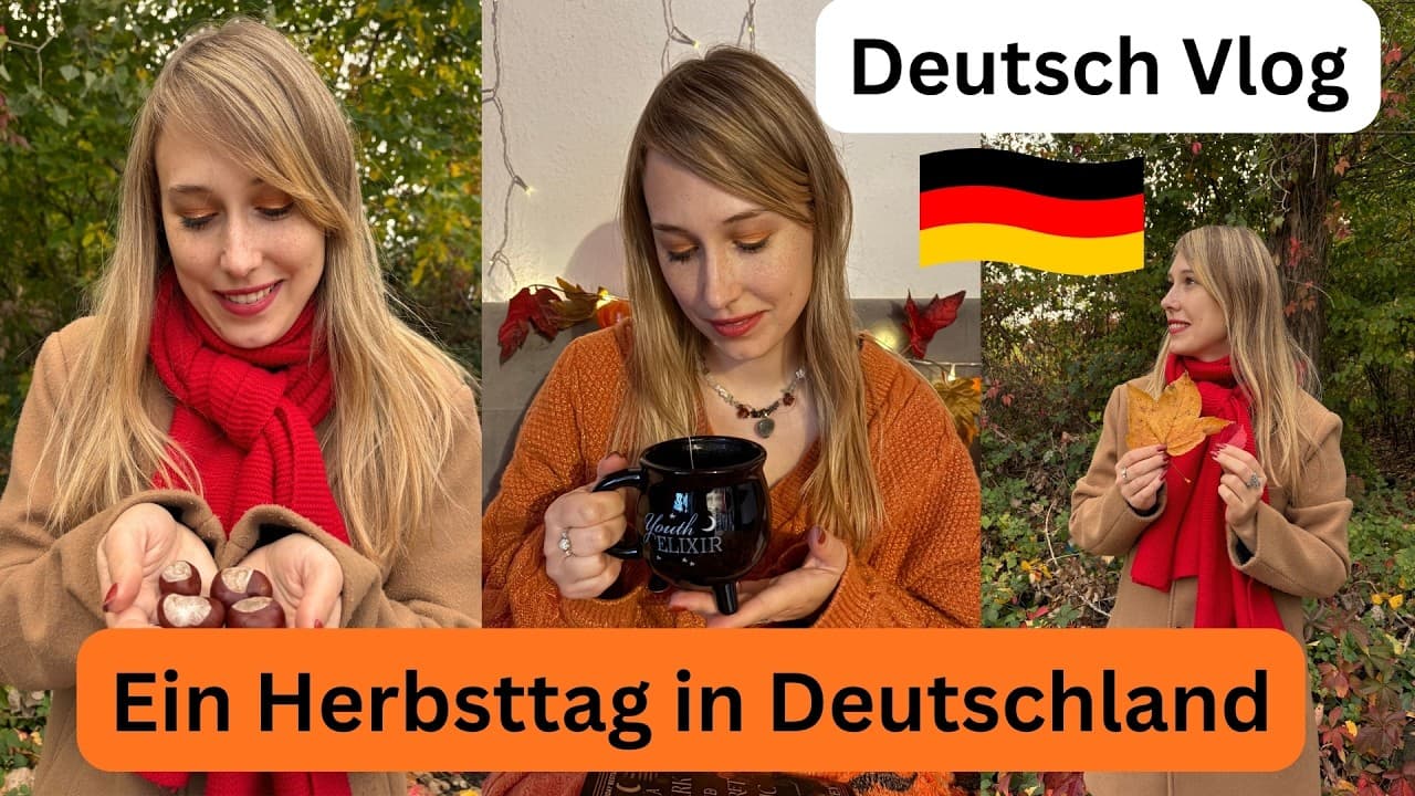 Deutsch Erleben Vlog: Ein Herbsttag in Deutschland #deutsch  #deutschvlog #learngerman #germanvlog