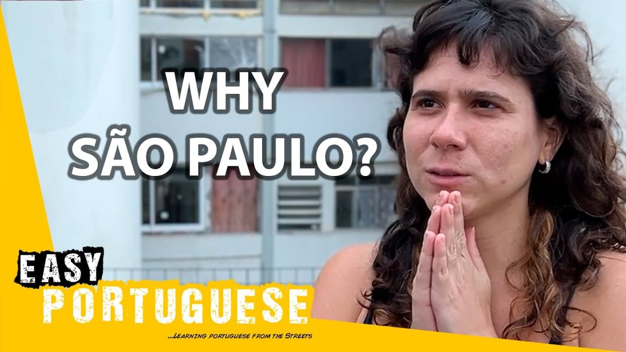 Why Do You Live in São Paulo? | Easy Portuguese 111