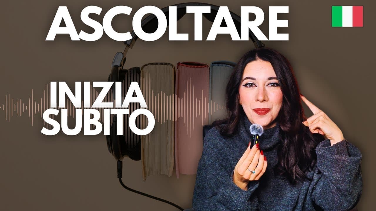 Come Migliorare L'ASCOLTO in Italiano in Semplici Mosse [with Subtitles]