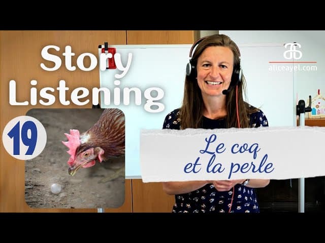 Story Listening #19 Le coq et la perle, une fable de Jean de La Fontaine