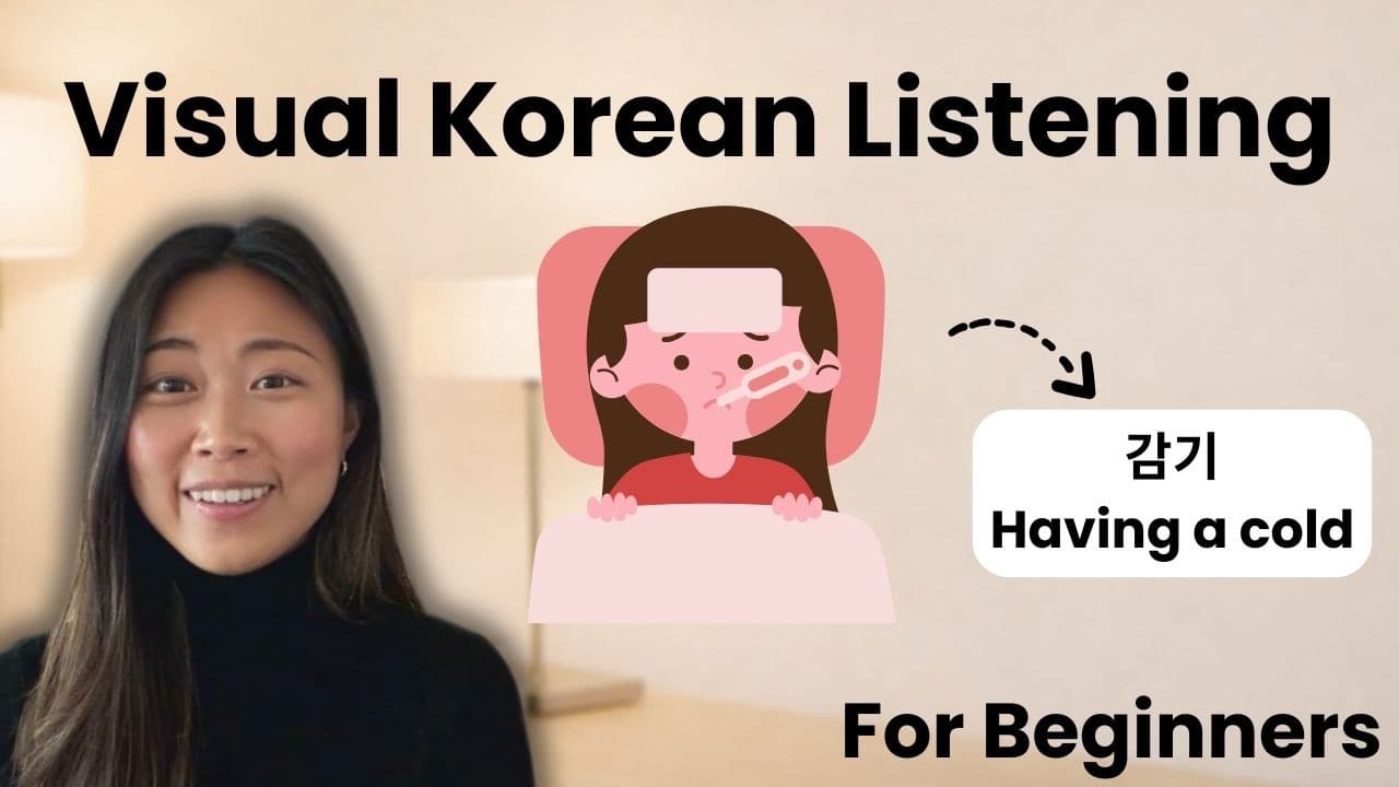 Visual Korean Listening For Beginners || Having a cold