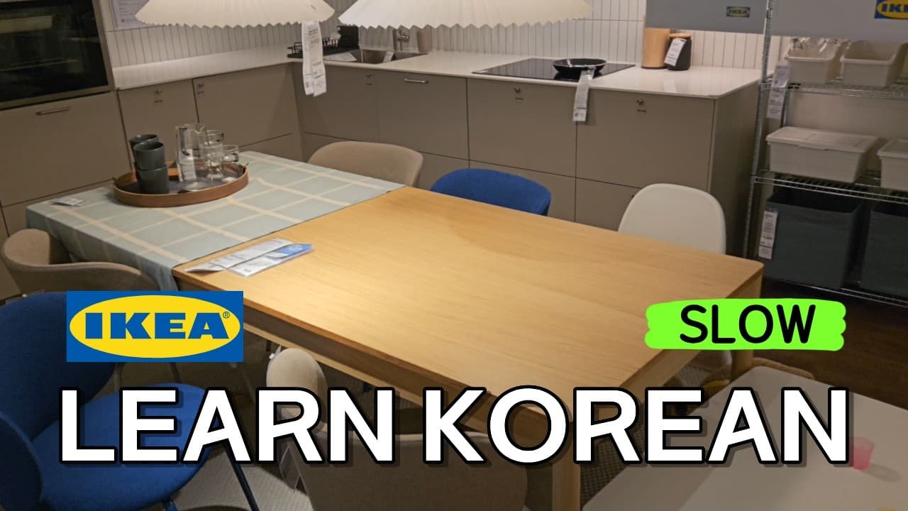 Slow Korean for Beginners - Comprehensible Input at IKEA #1