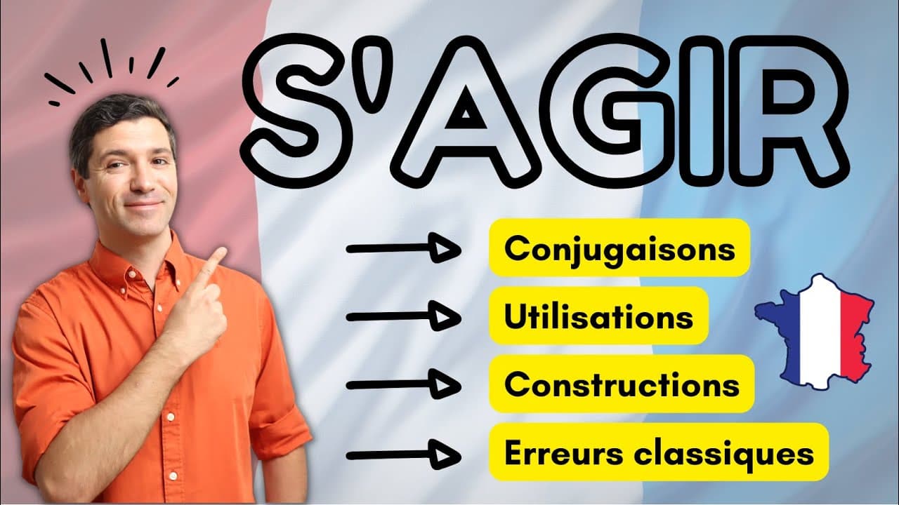 🇫🇷 Comment utiliser le verbe « S’AGIR » ? - Du A2 au C1 🥰
