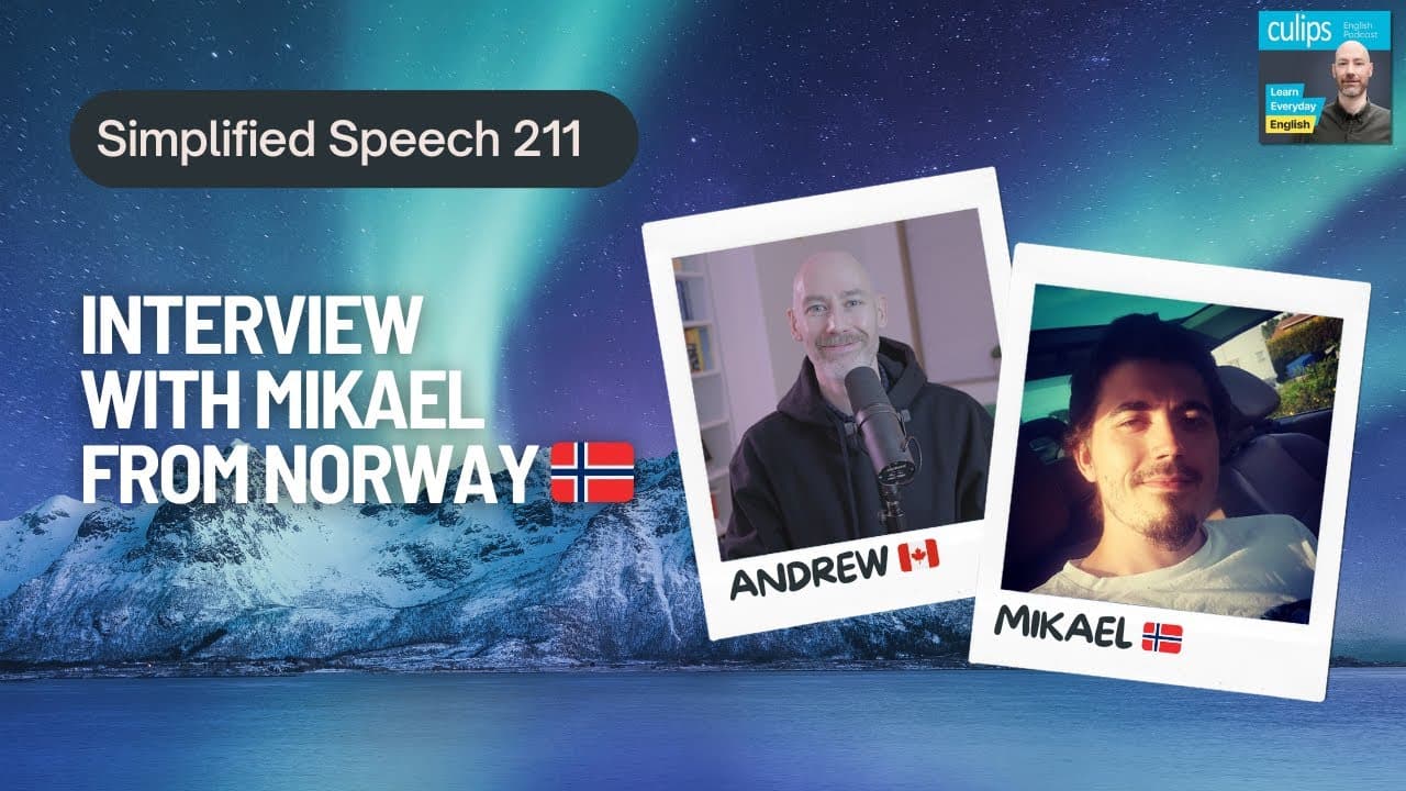 Chatting with Mikael | High-level speaker interview | Simplified Speech 211