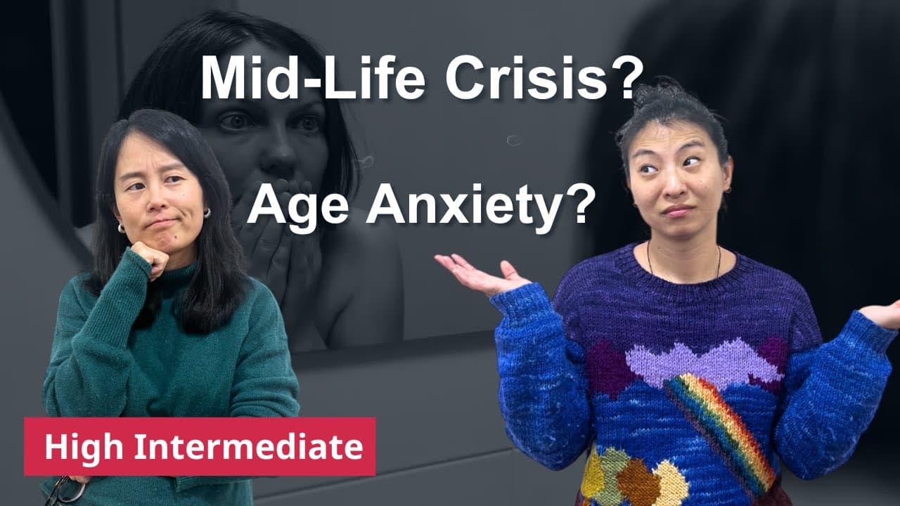 [Chinese Podcast] 20s VS. 40s: How Life and Time Feel Different - High Intermediate
